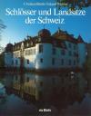RenferWidmer, Schlösser und Landsitze der Schweiz