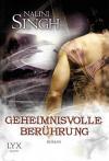 Singh, Geheimnisvolle Berührung.