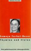 Farhat- Naser, Thymian und Steine.