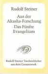 Steiner, Aus der Akasha Forschung